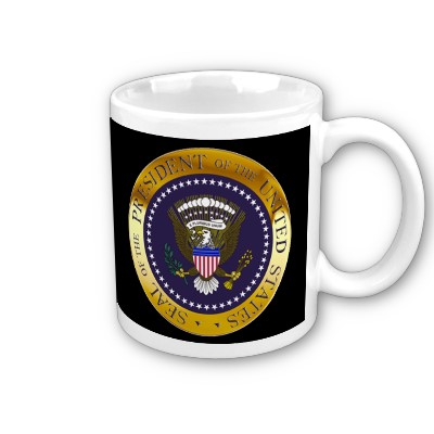 Thank You Ajax of Eugene, OR USA for getting the Gold Presidential Seal Mug! :)